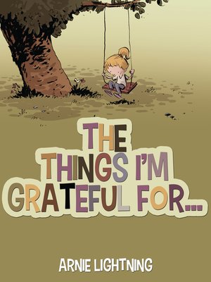 cover image of The Things I'm Grateful For...